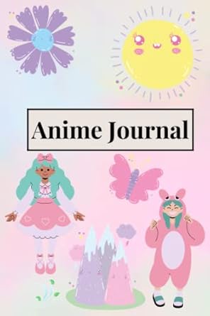 Anime Journal: 6x9 120 Pages Kawaii Cosplay Notebook and Diary for Writing