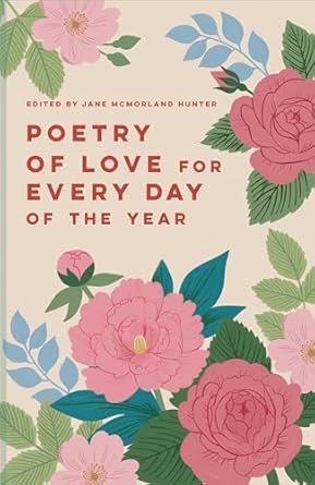 Poetry of Love for Every Day of the Year: Volume 7