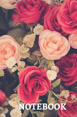 NOTEBOOK: Vintage flower covered journal, 6x9', 120 pages ideas for moms, dads, kids, students, stamp collection and professionals