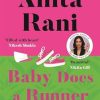 Baby Does A Runner: The heartfelt and uplifting debut novel from the Sunday Times bestselling author, Anita Rani