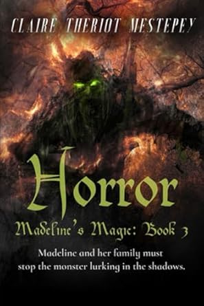 Horror: Madeline’s Magic: Book 3