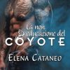 La non educazione del coyote