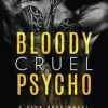 Bloody Cruel Psycho: 5