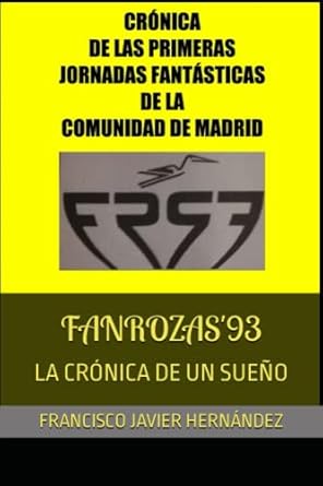 FANROZAS'93: LA CRÓNICA DE UN SUEÑO