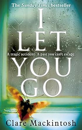 I Let You Go: The Richard & Judy Bestseller