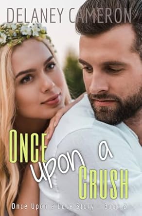 Once Upon a Crush: A Sweet Friends-to-Lovers Office Romance