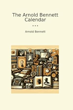 The Arnold Bennett Calendar