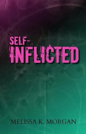 Self-Inflicted