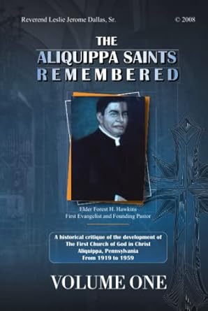 The Aliquippa Saints Remembered – Volume One