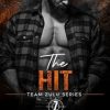 The Hit: Team Zulu Series Book 1, (A Romantic Suspense Novel)