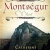 Montsegur - A Novel