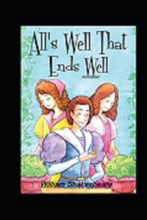 All's Well That Ends Well Annotated