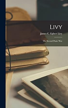 Livy: The Second Punic War