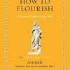 How to Flourish: An Ancient Guide to Living Well