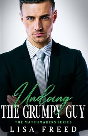 Undoing the Grumpy Guy: Imperfect Heroes: 2