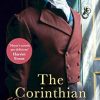 The Corinthian: Gossip, scandal and an unforgettable Regency romance
