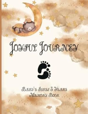 Joyful Journey: Baby’s First 5 Years Memory Book