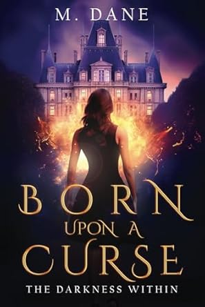 Born Upon a Curse: The Darkness Within