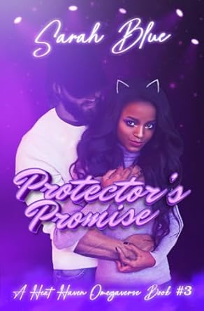 Protector's Promise: (Heat Haven Omegaverse #3)