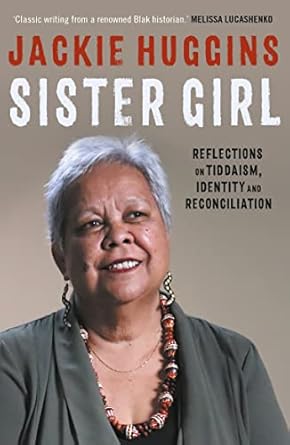 Sister Girl: Reflections on Tiddaism, Identity and Reconciliation (New Edition)