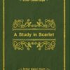 A Study In Scarlet: With original illustrations - annotated