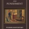 Crime and Punishment: Complete Edition | by Fyodor Dostoevsky