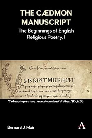 The Cdmon Manuscript: The Beginnings of English Religious...