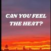 CAN YOU FEEL THE HEAT?: Modern Stories about Self-Discovery, Passion, and Romance