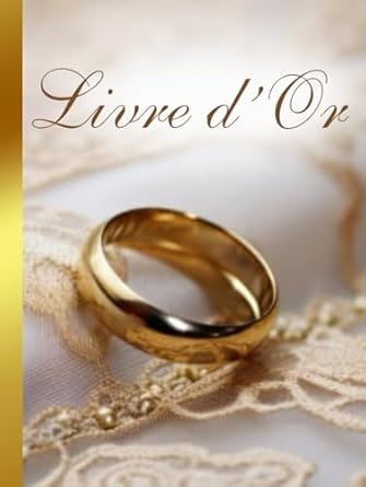 Livre d’Or Mariage Couverture Rigide: Format A4 Portrait...