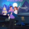 Moonlighting with the Werewolf: The Bridgewater Pack Series