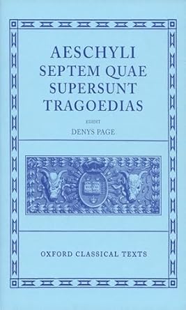 Aeschylus Tragoediae: Septem Quae Supersunt Tragoedias