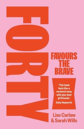 Forty Favours the Brave