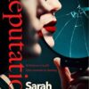 Reputation: the thrilling new novel from the bestselling author of Anatomy of a Scandal