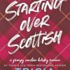 Starting Over Scottish: A Grumpy Sunshine Holiday Romance