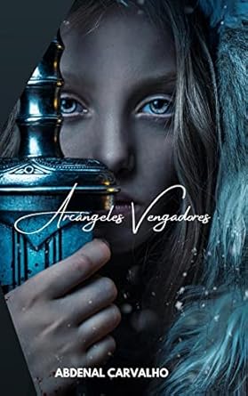 Arcángeles Vengadores: Un nuevo orden de héroes mundiales