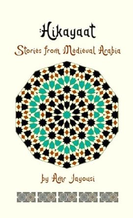 Hikayaat: Stories from Medieval Arabia