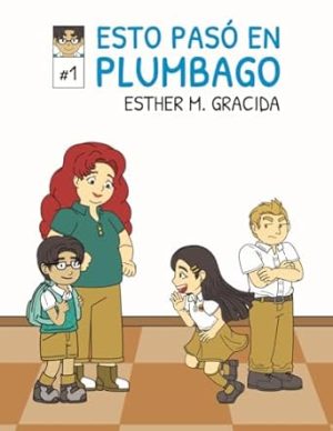 Esto pasó en Plumbago 1