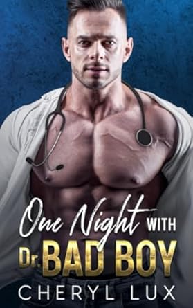 One Night With Dr. Bad Boy: An Enemies To Lovers Pregnancy Romance