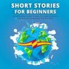 Spanish Short Stories for Beginners: 20 Captivating Short Stories to Learn Spanish & Grow Your Vocabulary the Fun Way!: 1