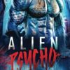 Alien Psycho: A Dark Possessive Alien Romance