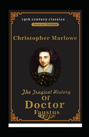 Doctor Faustus By Christopher Marlowe (19th century classics illustrated edition)