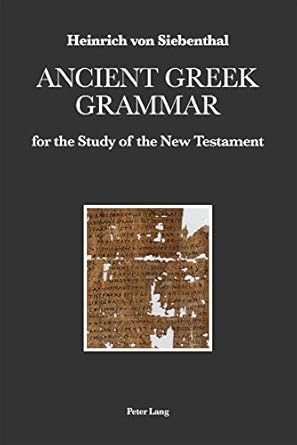 Ancient Greek Grammar for the Study of the New Testament