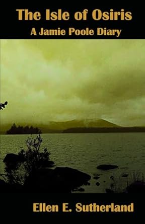 The Isle of Osiris: A Jamie Poole Diary: 1