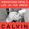 The Lede: Dispatches from a Life in the Press