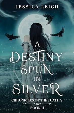 A Destiny Spun in Silver