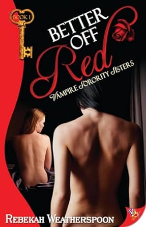 Better Off Red (1): Vampire Sorority Sisters Book 1