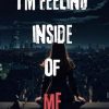 I'm Feeling Inside of Me: A Journey of Self-Discovery and Emotional Wellness