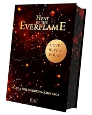 Heat of the Everflame (Kindred´s Curse Saga): 3
