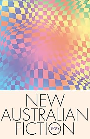 New Australian Fiction 2023