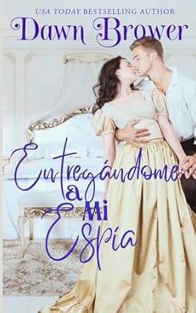 Entregándome a Mi Espía